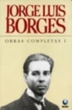 Oeuvres complètes, tome 1 by Jorge Luis…