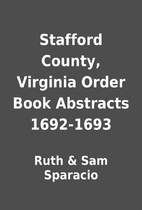 Stafford County, Virginia Order Book…