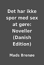 Det har ikke spor med sex at gøre:…