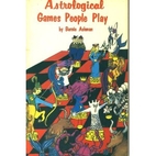 Astrological Games People Play by Bernie…