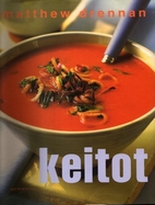 Keitot by Matthew Drennan