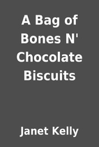 A Bag of Bones N' Chocolate Biscuits by…
