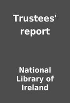 Trustees' report by National Library of…