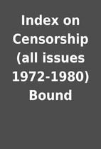 Index on Censorship (all issues 1972-1980)…