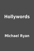 Hollywords by Michael Ryan