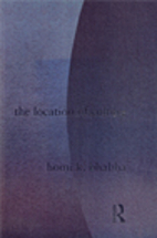 The Location of Culture by Homi K. Bhabha