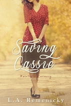 Saving Cassie (Fairfield Corners) by L.A.…