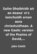 Sailm Dhaibhidh air an deana' ni's iomchuidh…
