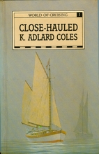 Close-hauled by K. Adlard Coles