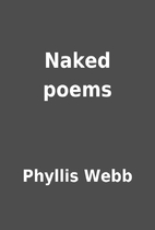 Naked poems by Phyllis Webb