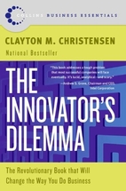 The Innovator's Dilemma: The…
