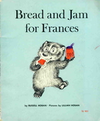 Bread and Jam for Frances by Russell Hoban