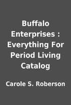 Buffalo Enterprises : Everything For Period…