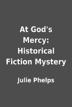 At God's Mercy: Historical Fiction Mystery…