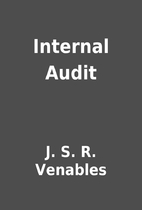 Internal Audit by J. S. R. Venables