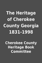 The Heritage of Cherokee County Georgia…