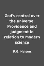 God's control over the universe: Providence…