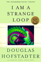 I Am a Strange Loop by Douglas Hofstadter