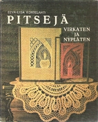 Pitsejä virkaten ja nypläten by…