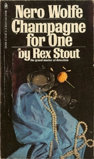 Champagne for One by Rex Stout