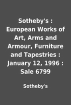 Sotheby's : European Works of Art, Arms and…