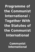 Programme of the Communist International :…
