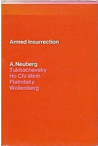 Armed insurrection by A Neuberg