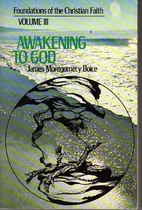 Awakening to God by James Montgomery Boice