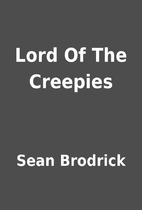 Lord Of The Creepies by Sean Brodrick