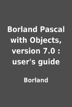 Borland Pascal with Objects, version 7.0 :…