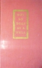 Not So Deep As A Well by Dorothy Parker