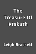 The Treasure Of Ptakuth by Leigh Brackett