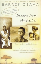Dreams from My Father: A Story of Race and…