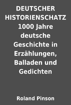 DEUTSCHER HISTORIENSCHATZ 1000 Jahre…