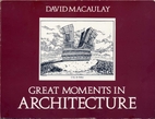 Great Moments in Architecture by David…