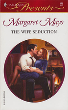 The Wife Seduction by Margaret Mayo