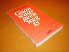 Gaan waar geen weg is by Huub Oosterhuis