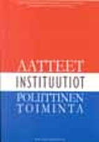 Aatteet, instituutiot ja poliittinen…
