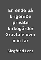 En ende på krigen/De private…