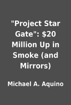 Project Star Gate: $20 Million Up in Smoke…