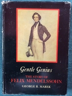 Gentle Genius: The Story of Felix…