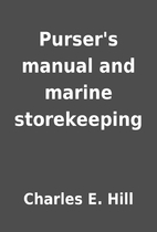 Purser's manual and marine storekeeping by…