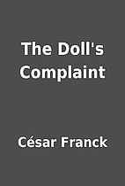 The Doll's Complaint by César Franck