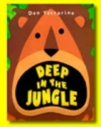 Deep in the Jungle by Dan Yaccarino