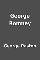 George Romney by George Paston