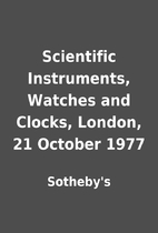 Scientific Instruments, Watches and Clocks,…