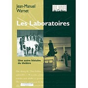 Les laboratoires. Une autre histoire du…