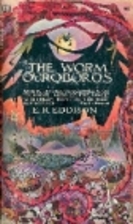 The Worm Ouroboros by E. R. Eddison