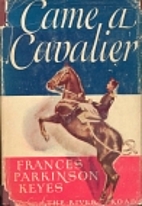 Came a Cavalier by Frances Parkinson Keyes