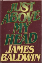Just Above My Head by James Baldwin